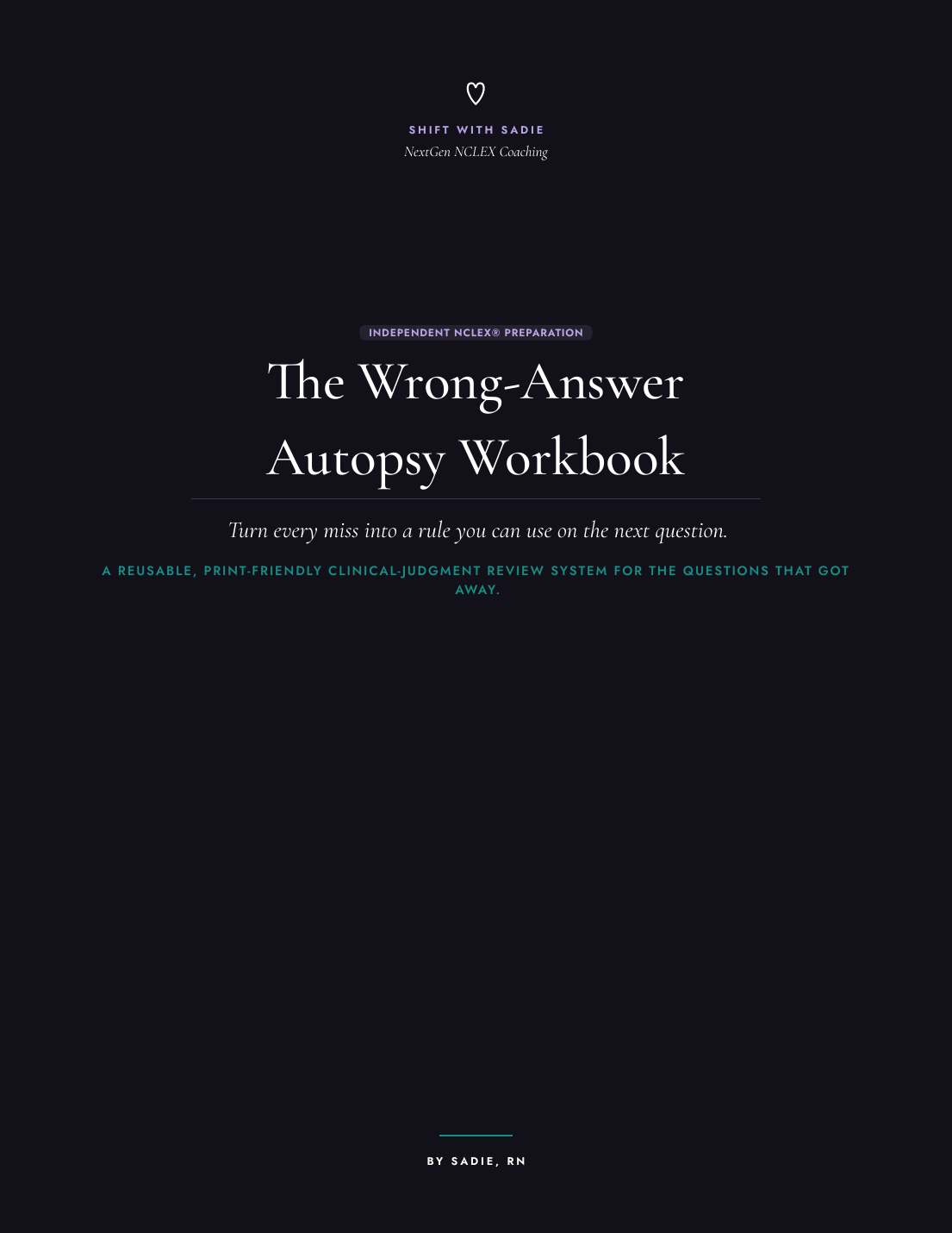 Cover of The Wrong-Answer Autopsy Workbook by Sadie, RN